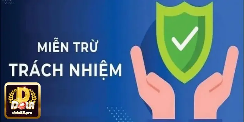Trường hợp miễn trừ trách nhiệm cho người chơi tại DOLA88